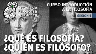 Curso Introducción a la Filosofía  Sesión 1 ¿Qué es la Filosofía ¿Quién es Filósofo [upl. by Small]