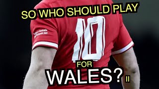 So who should play 10 for Wales II  Six Nations 2024 [upl. by Powers537]