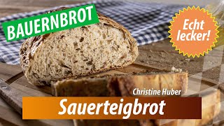 quotQualität vom Hofquot Sauerteigbrot von Christine Huber [upl. by Aynna]