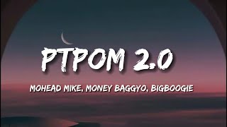 Mohead Mike  PTOM 20 Lyrics Video ft Big Boogie MoneyBagg Yo [upl. by Milan]