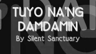 Tuyo Nang Damdamin Lyrics  Silent Sanctuary [upl. by Ynad]