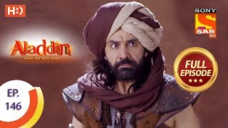 Aladdin  Ep 146  Full Episode  7th March 2019 [upl. by Hanavas]