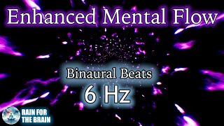 Binaural Beats 6 Hz  Enhance Mind Flow amp Mental Clarity meditation foryou asmr [upl. by Cesaro]