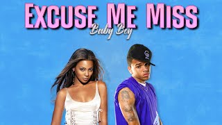 Beyoncé amp Chris Brown  Excuse Me MissBaby Boy Mashup [upl. by Airad588]