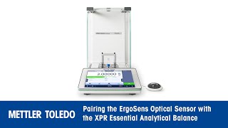 Using an ErgoSens Motion Sensor with an XPR Essential Analytical Balance [upl. by Rifkin]