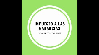 IMPUESTO A LAS GANANCIAS [upl. by Eblehs]