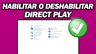 Cómo Habilitar O Deshabilitar Direct Play En Windows 1011  Paso a Paso [upl. by Ludewig]