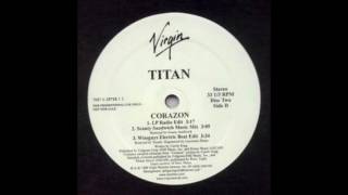 Titan  Corazon Wiseguys Electric Beat Remix [upl. by Corliss]