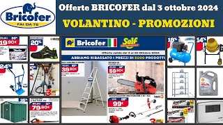 volantino Bricofer fai da te dal 3 ottobre 2024 ✅ Offerte Giardino 🔥 Promozioni elettrodomestici [upl. by Waxler561]