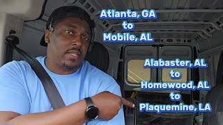 ATL to Mobile AL amp 2 stop from Alabaster AL to Homewood AL to Plaquemine LA  Cargo Van Business [upl. by Wu]