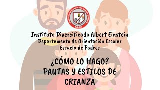 Escuela de padres ¿Cómo lo hago Taller sobre pautas y estilos de crianza [upl. by Hcir119]