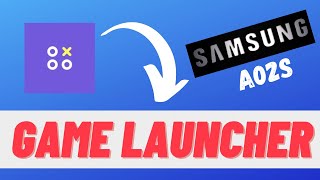 Samsung A02s Game launcher 2023 [upl. by Zippora979]