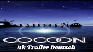 Cocoon Trailer Deutsch Remastered in 4K [upl. by Bornstein897]