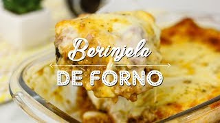 BERINJELA GRATINADA DE FORNO SUPER FÁCIL E RÁPIDA Gabriel Freitas [upl. by Holbrooke785]