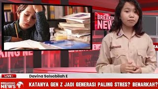 KATANYA GEN Z JADI GENERASI PALING STRES BENARKAH TUGAS VIDIO BAHASA INDONESIA [upl. by Retxab]