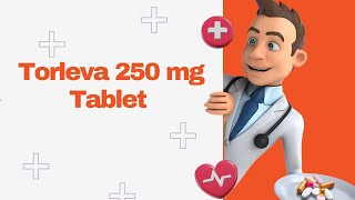 Torleva 250 mg Tablet [upl. by Ardisj]