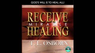 TL Osborn  Receive Miracle Healing audio book [upl. by Deva]