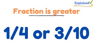 Which fraction is greater 14 or 310 [upl. by Elamor]