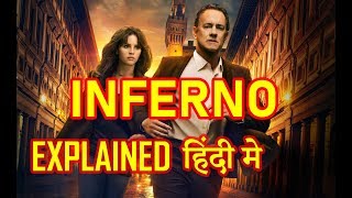 Inferno 2016 Movie Explained in HINDI  Inferno Movie Ending Explain हिंदी मे [upl. by Arehc]