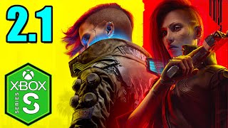 Cyberpunk 2077 Xbox Series S Gameplay Review Optimized Update 21 [upl. by Pancho68]