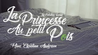 La Princesse au Petit Pois Hans Christian Andersen Conte Audio [upl. by Releyks919]