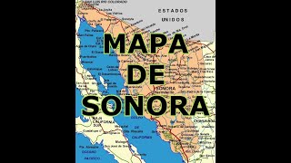 MAPA DE SONORA [upl. by Nagle]