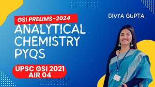 UPSC  GEOSCIENTIST  CHEMIST  ANALYTICAL CHEMISTRY PYQs  GSI PRELIMS2024 geoscientist strategy [upl. by Relyks]