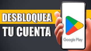 Cómo Desbloquear Mi Cuenta De Google Play Store [upl. by Bowden342]