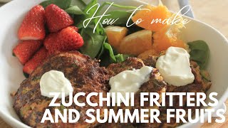 Zucchini Fritters  With Strawberries  Delicious Food Made Healthy [upl. by Origra]