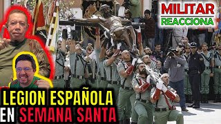 MILITAR COLOMBIANO reacciona a la LEGIÓN ESPAÑOLA en SEMANA SANTA  El novio de la muerte [upl. by Lamiv]