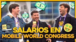 ¿Cuánto COBRA La Gente En MWC  Preguntamos SALARIOS en ESPAÑA BARCELONA [upl. by Baudelaire]