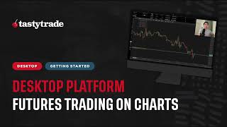 Trade Futures on Charts  tastytrade Desktop Platform  Live Demo [upl. by Leelahk421]