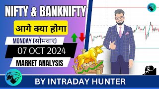 Nifty amp Banknifty Analysis  Prediction For 07 OCT 2024 [upl. by Liponis]