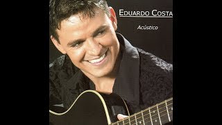 Eduardo Costa  quotIlusãoquot Acústico2004 [upl. by Curran]