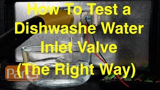 How To Test A Dishwasher Water Inlet Valve The Right Way [upl. by Kimbra]