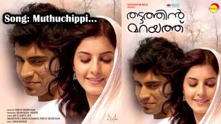 Muthuchippi  Thattathin Marayathu Sachin Warrier Ramya NambeessanShaan RahmanAnu Elizabeth Jose [upl. by Rebmaed415]