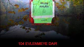 iSLAM AHLAKI104 EVLENMEYE DAiR [upl. by Thinia]