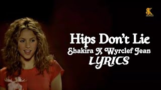 Hips Don’t Lie Shakira Lyrics  Shakira ft Wyclef Jean  Hips Don’t Lie Lyrics  SK Series [upl. by Wane]