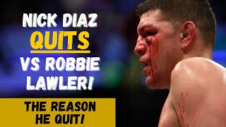 Nick Diaz QUITS vs Robbie Lawler I THE REAL REASON [upl. by Lohse]