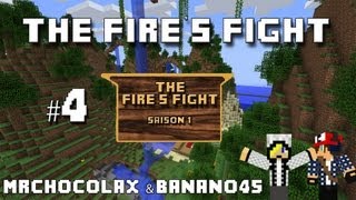 The Fires Fight Saison 1  Episode 4  Banano amp MrChocolax [upl. by Aileek59]