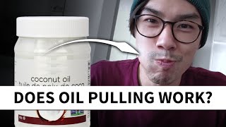 Does Coconut Oil Pulling Work My Experience After 3 Months [upl. by Aniraz293]