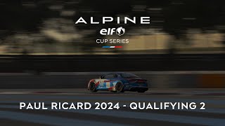 2024 Alpine ELF Cup Series season  Circuit Paul Ricard  Qualifying 2 [upl. by Sirtimed]