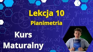 Lekcja 10 Planimetria  Kurs maturalny  matematyka [upl. by Kennan]