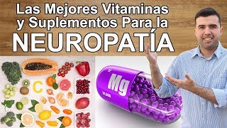 Las Mejores Vitaminas y Suplementos Para la Neuropatía [upl. by Catima]