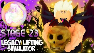 Legacy Lifting Simulator STAGE 23 [upl. by Justinn]