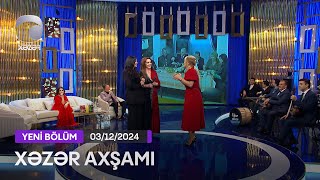 Xəzər Axşamı  Gülyaz Məmmədova Gülyanaq Məmmədova Gülnarə Məmmədova Lalə Azərtaş 03122024 [upl. by Kory]