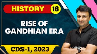 History 18  Rise of Gandhian Era  CDS 1 2023 [upl. by Rolan874]