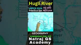 Hugli River  हुगली नदी  uppcs mapping geography [upl. by Adnoved]