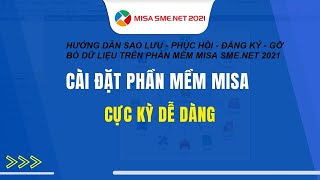 Hướng dẫn sao lưu  phục hồi  đăng ký  gỡ bỏ dữ liệu trên phần mềm kế toán MISA SMENET 2021 [upl. by Teuton357]