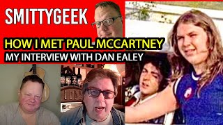 How I Met Paul McCartney An Epic Interview with DanEaley [upl. by Barrow]